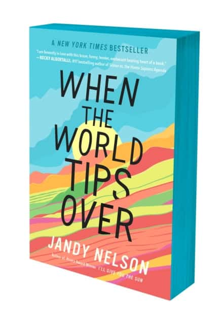 Jandy Nelson : When the World Tips Over