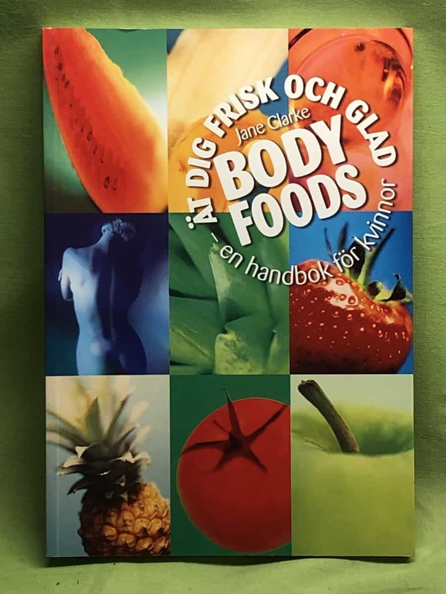 Jane Clarke : Body foods