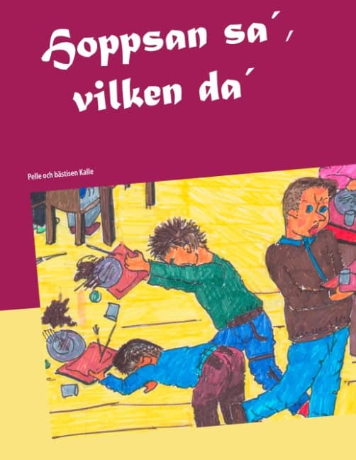 Jane Ekström Fridman : Hoppsan sa´, vilken da´