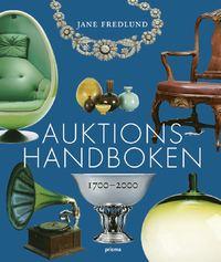 Jane Fredlund : Auktionshandboken 1700-2000