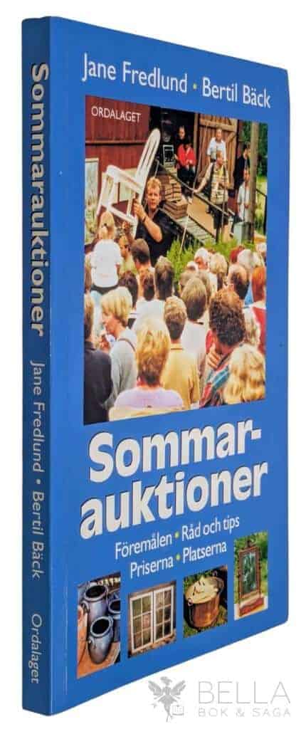 Jane Fredlund ; Bertil Bäck : Sommarauktioner