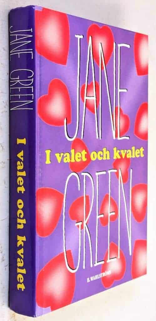 Jane Green : I valet och kvalet