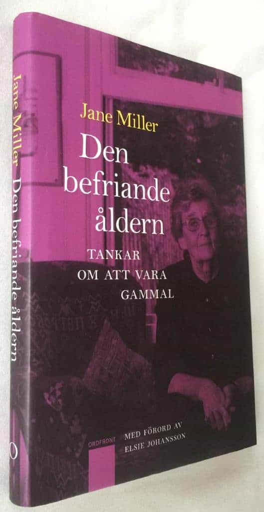 Jane Miller : Den befriande åldern