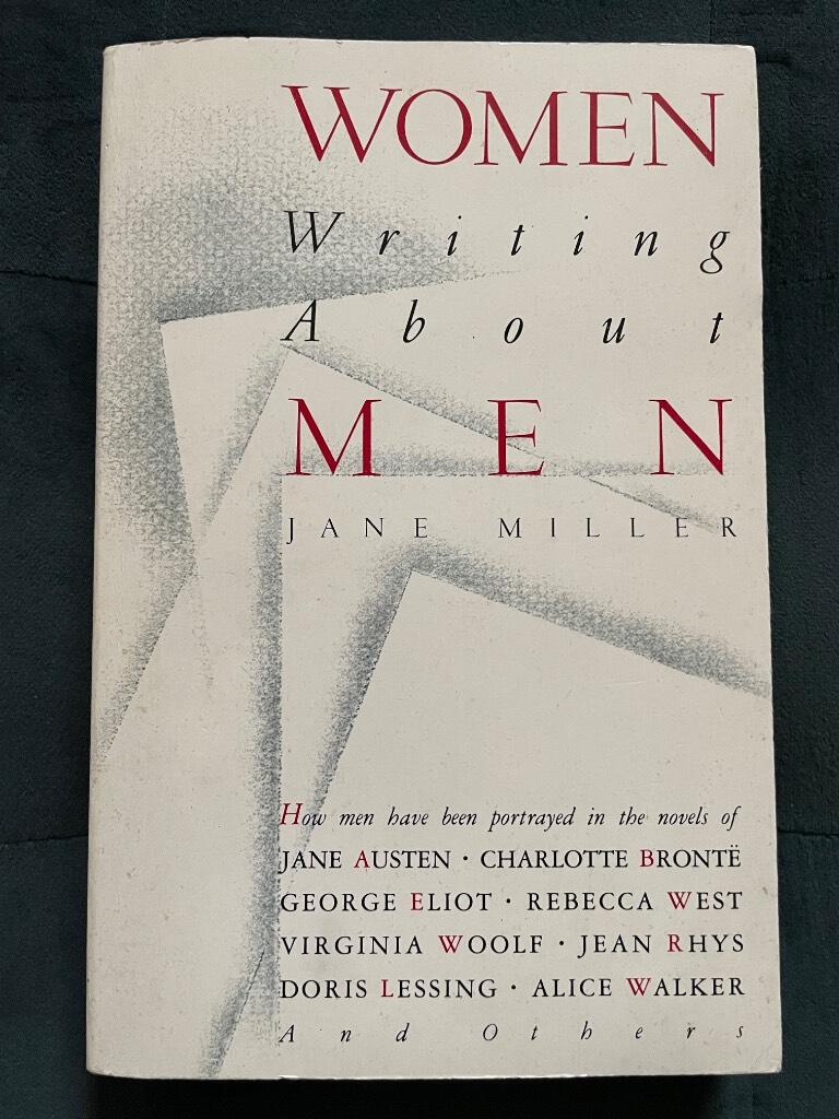 Jane Miller : Women writing about men