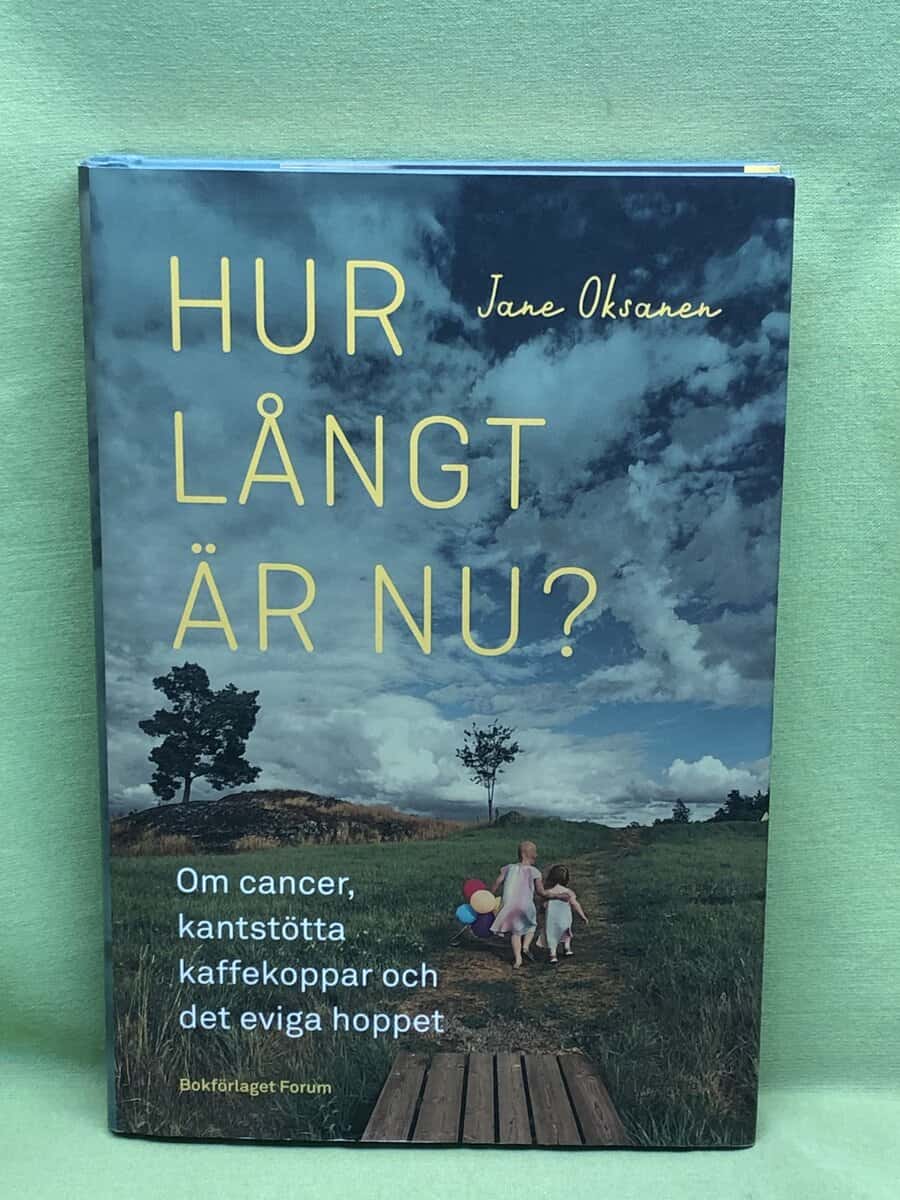 Jane Oksanen : Hur långt är nu?