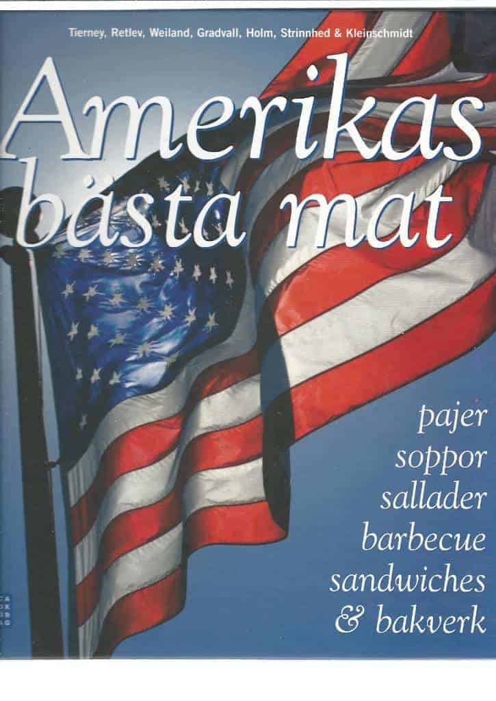 Jane Whitman Tierney ; Jens Retlev ; Agneta Weiland ; Jan Gradvall : Amerikas bästa mat