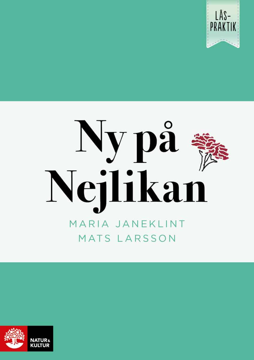 Janeklint, Maria ; Larsson, Mats : Läspraktik Ny på Nejlikan