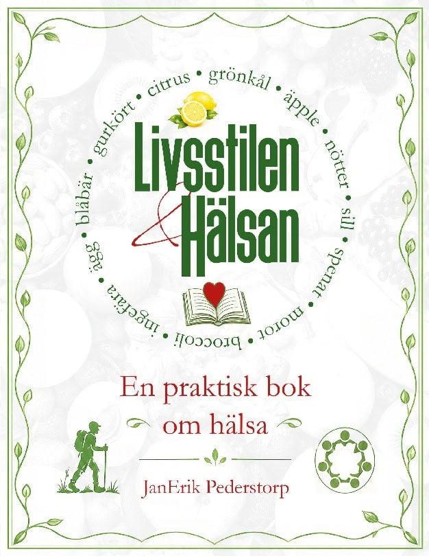 JanErik Pederstorp : Livsstilen och hälsan