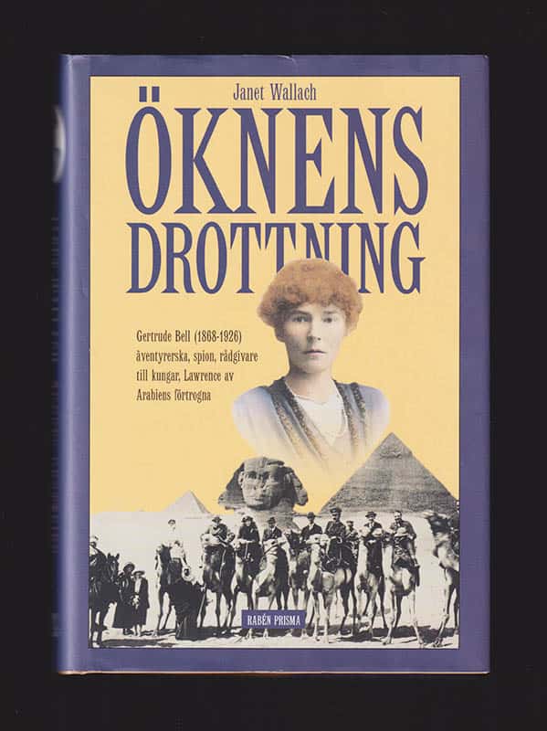 Janet Wallach : Öknens drottning