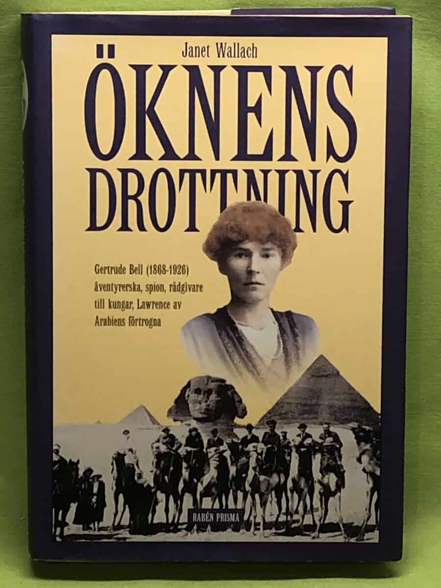 Janet Wallach : Öknens drottning
