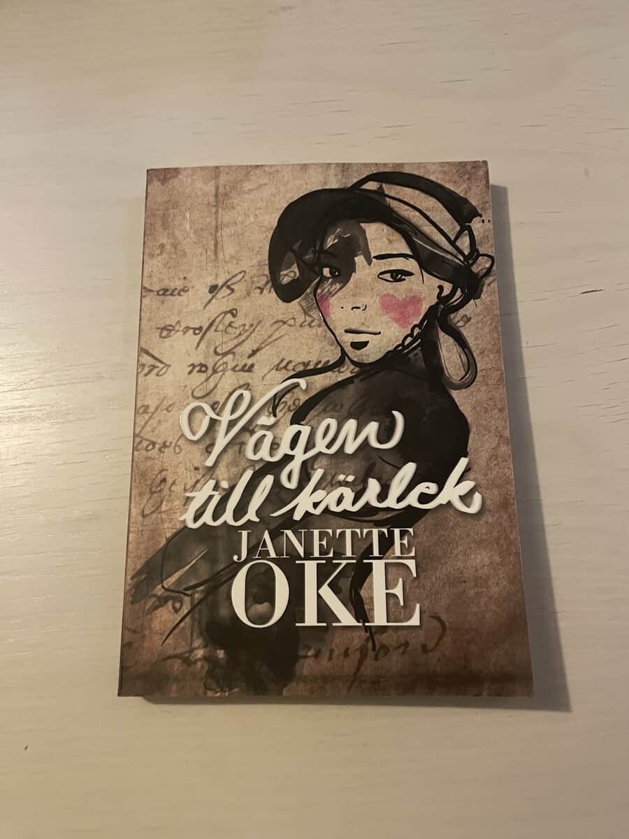 Janette Oke : Vägen till kärlek