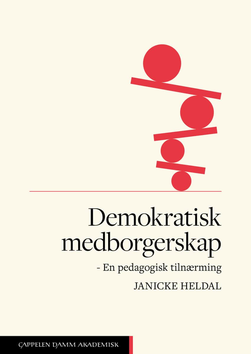 Janicke Heldal : Demokratisk medborgerskap : en pedagogisk tilnærming