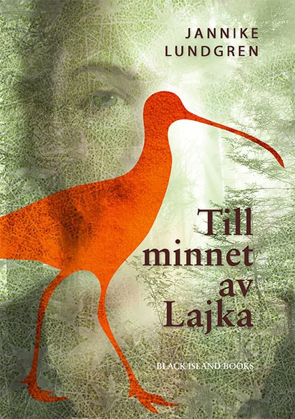 Jannike Lundgren : Till minnet av Lajka