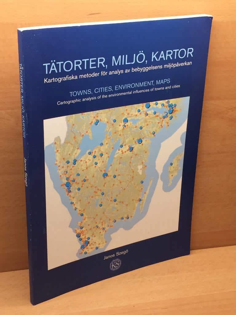 Janos Szegö : Tätorter, miljö, kartor