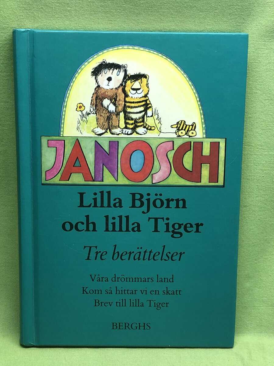 Janosch : Lilla björn och lilla tiger - tre berättelser