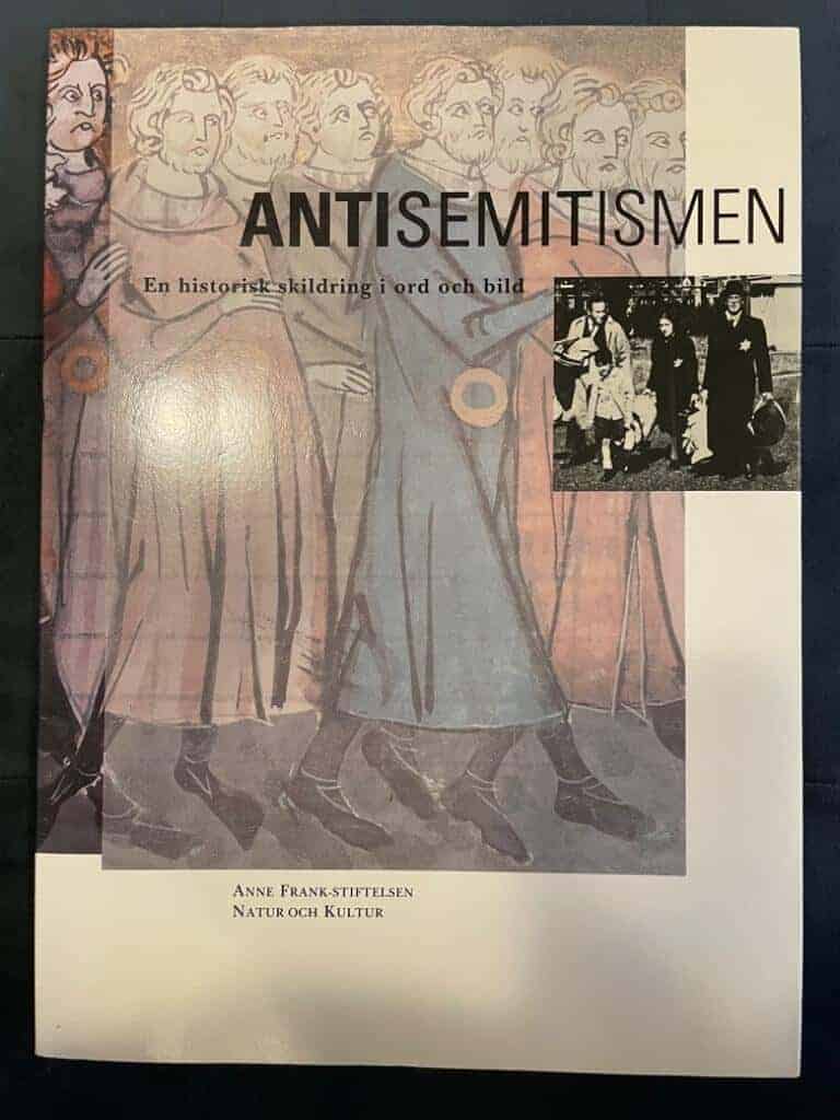 Jansen, Hans ; Boonstra, Janrense ; Kniesmeyer, Joke ; Hansson, Svante ; Heger, Dora ; Anne Frank Stichting : Antisemitismen-en historisk skildring...
