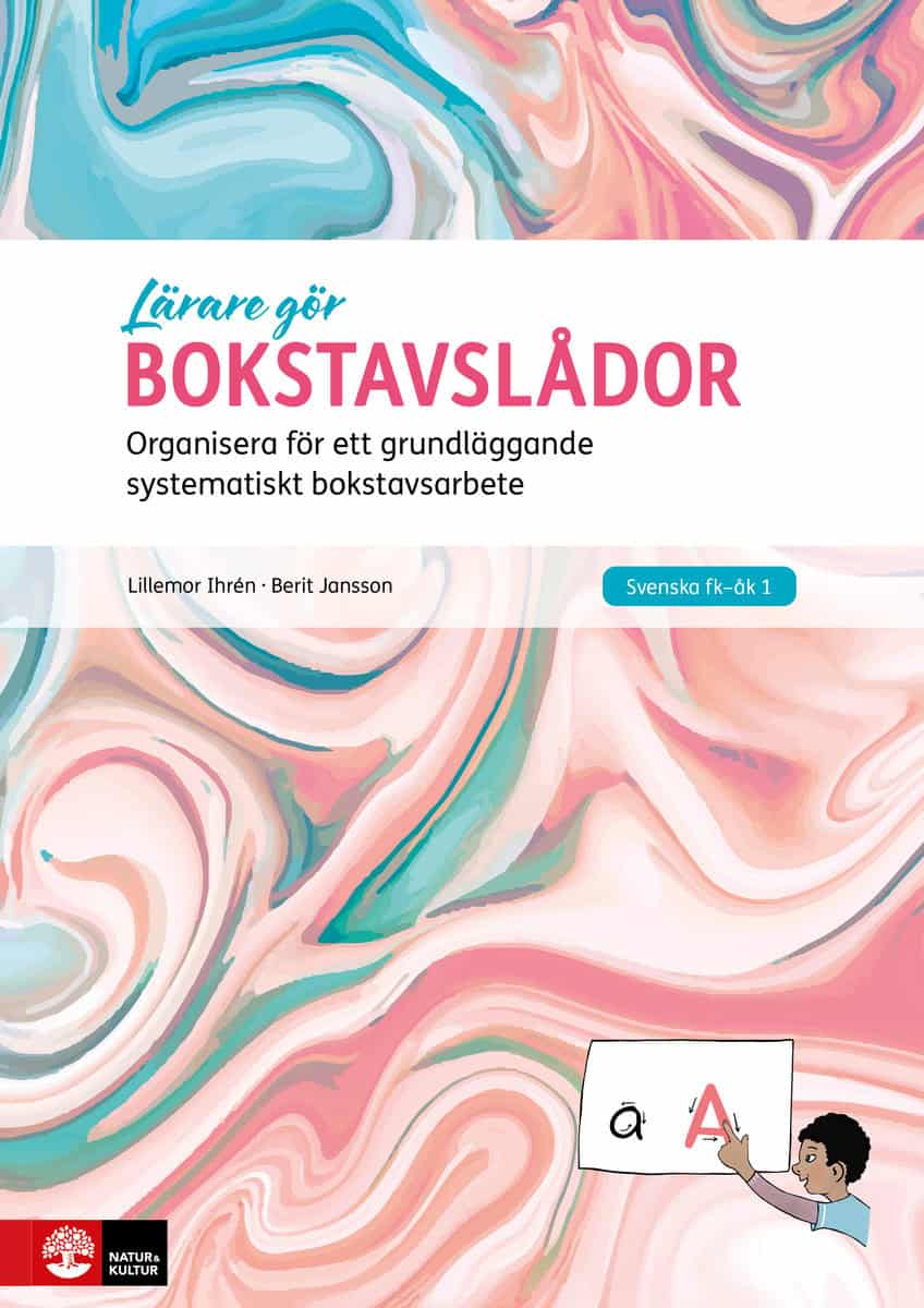 Jansson, Berit ; Ihrén, Lillemor : Bokstavslådor : organisera för ett grundläggande systematiskt bokstavsarbete