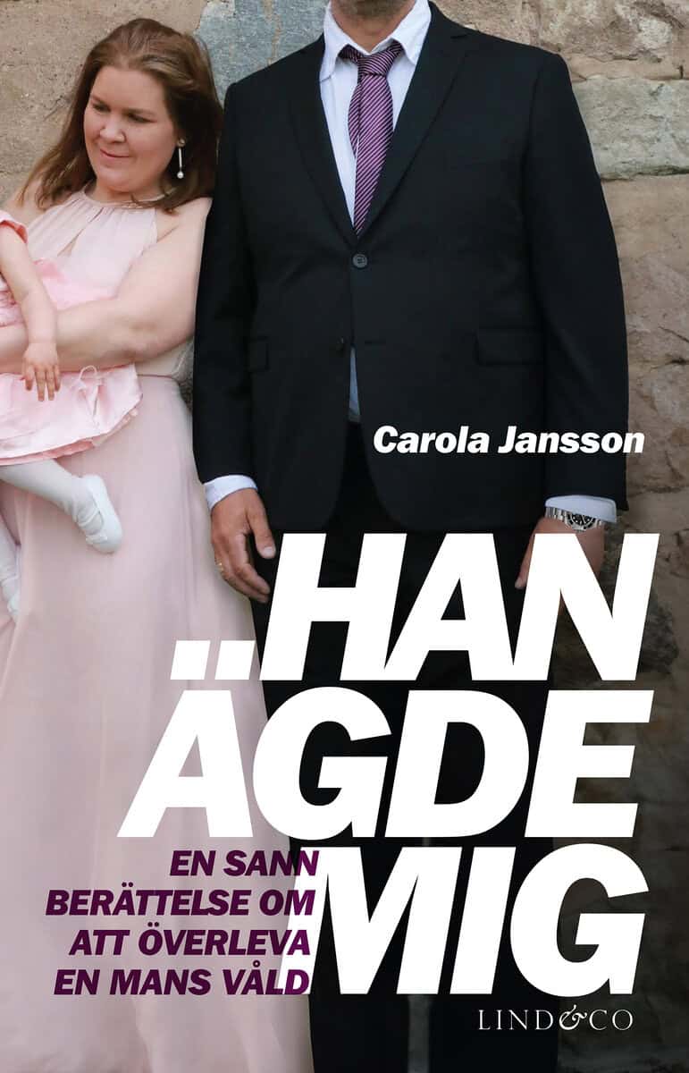 Jansson, Carola ; Milton, Leone : Han ägde mig