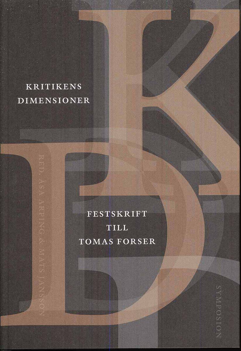 Jansson, Mats ; Arping, Åsa [red.] : Kritikens dimensioner