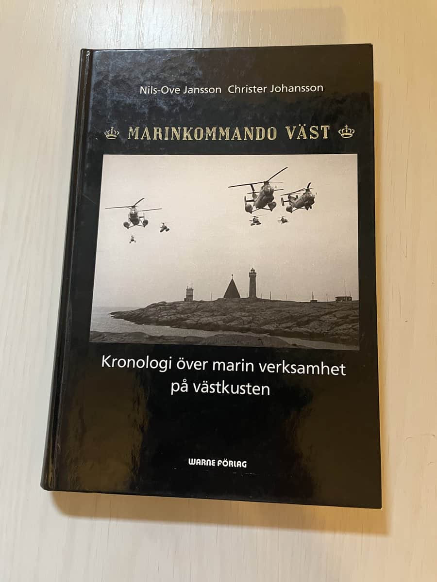 Jansson, Nils-Ove; Johansson, Christer : Marinkommando väst - Kronologi över marin verksamhet på västkusten