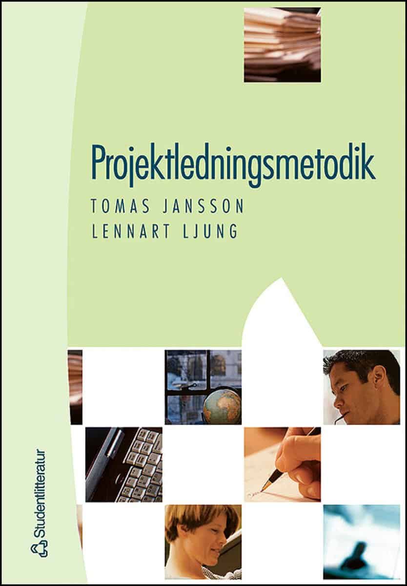 Jansson, Tomas ; Ljung, Lennart : Projektledningsmetodik