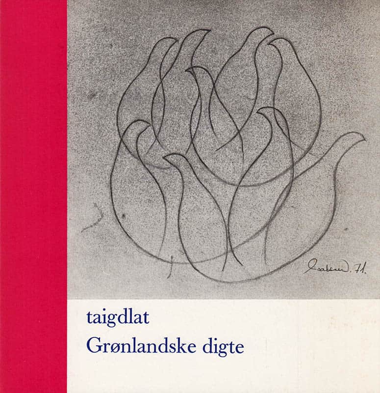 Janussen, Jakob ; Jørgensen, Aqigssiaq Møller (1939-1997) [red.] : taigdlat Grølandske digte