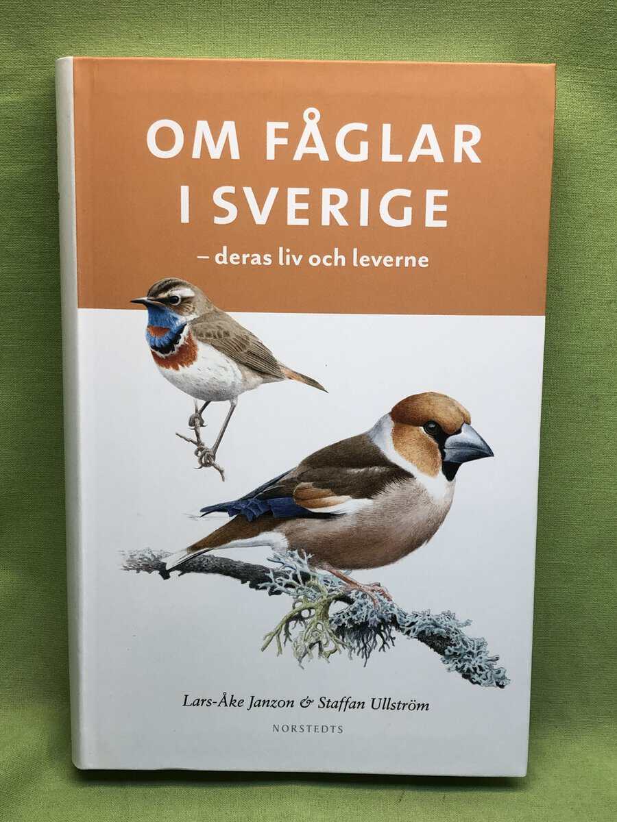 Janzon, Lars-Åke; Ullström, Staffan : Om fåglar i Sverige