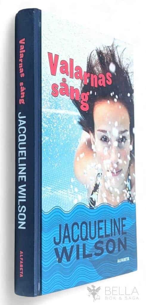 Jaqueline Wilson : Valarnas sång