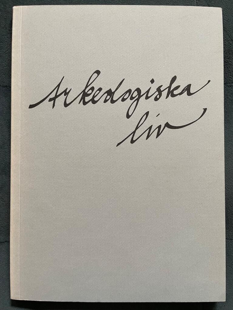 Jarl Nordbladh : Arkeologiska liv