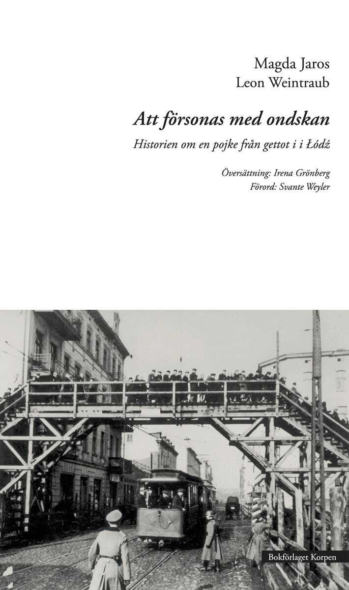 Jaros, Magda ; Weintraub, Leon : Att försonas med ondskan