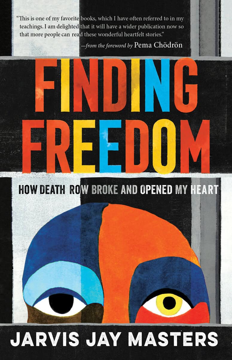 Jarvis Masters : Finding Freedom