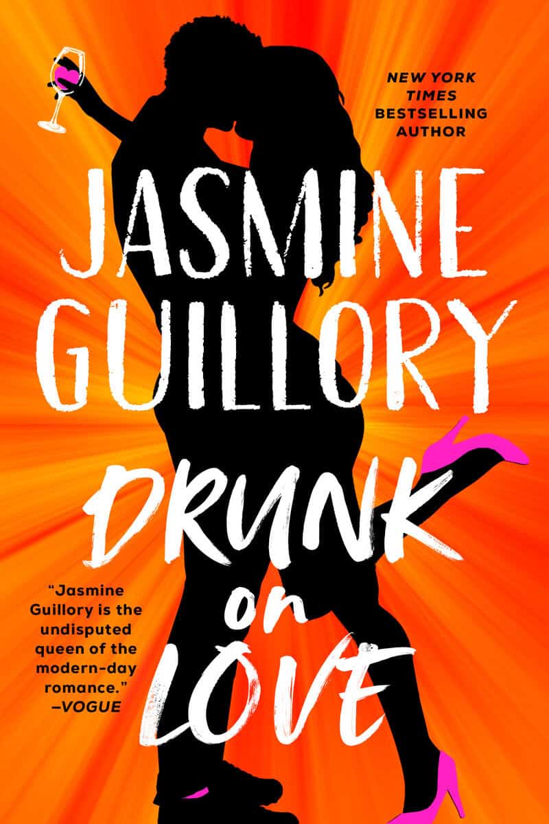 Jasmine Guillory : Drunk on Love