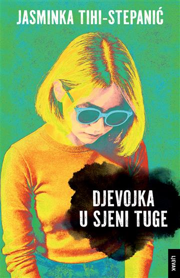Jasminka Tihi-Stepanić : Djevojka u sjeni tuge