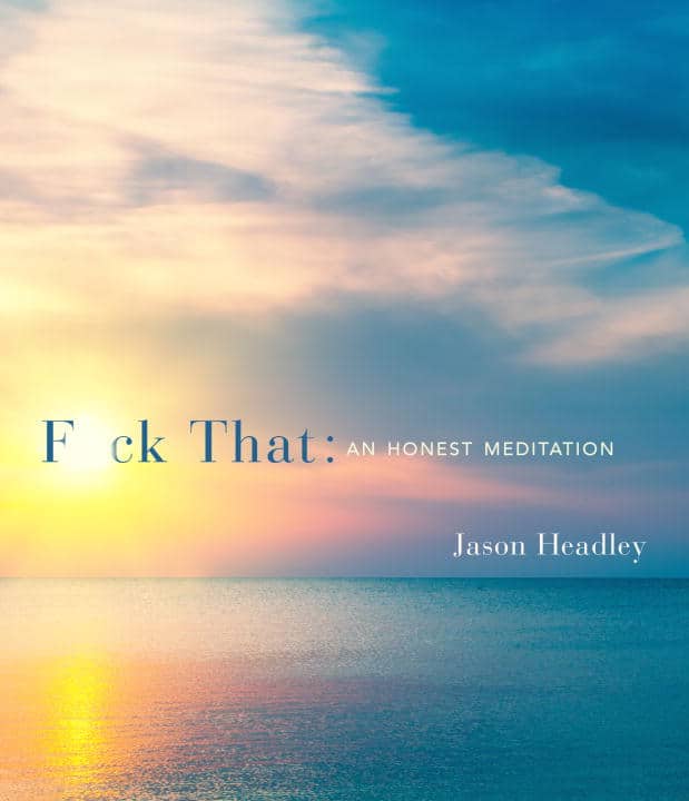 Jason Headley : F*ck That
