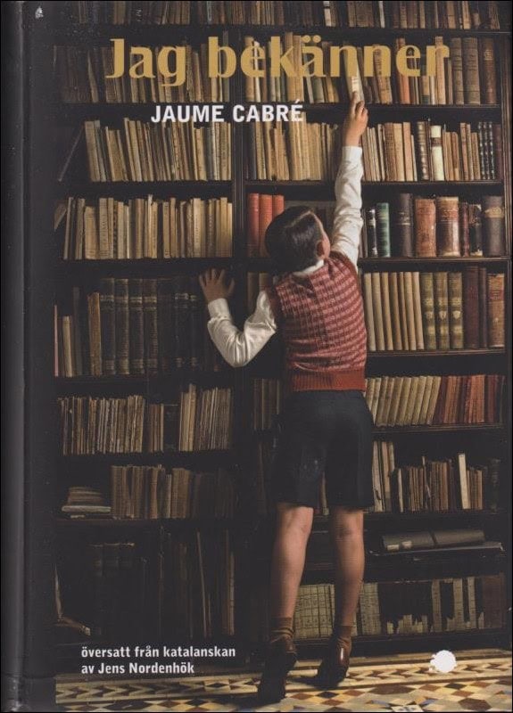 Jaume Cabré : Jag bekänner