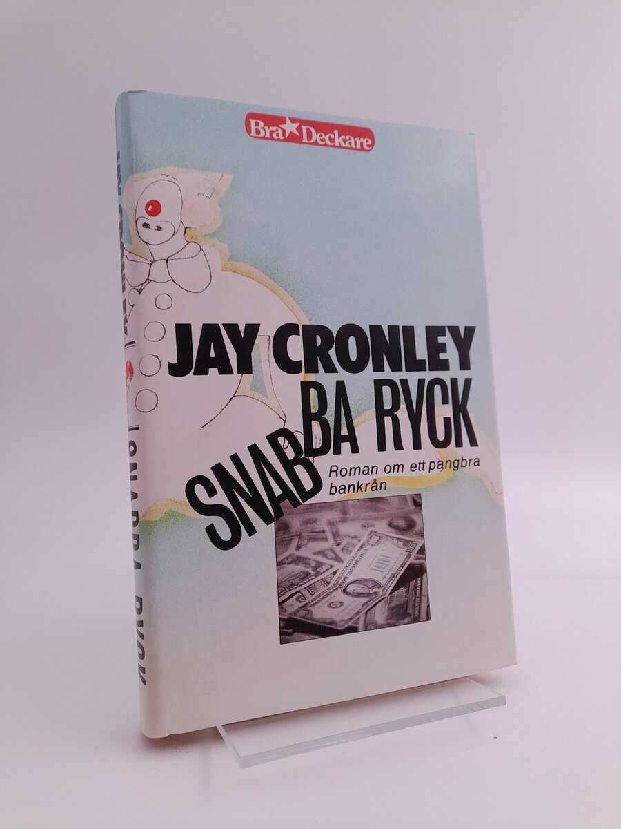 Jay Cronley : Snabba ryck