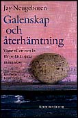 Jay Neugeboren : Galenskap och återhämtning