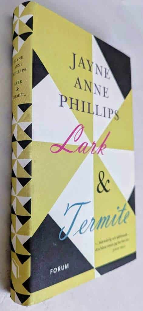 Jayne Anne Phillips : Lark & Termite