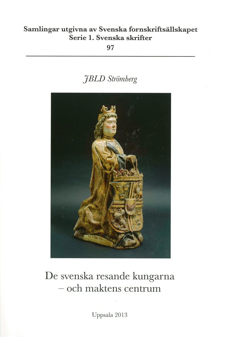 JBLD Strömberg : De svenska resande kungarna - och maktens centrum