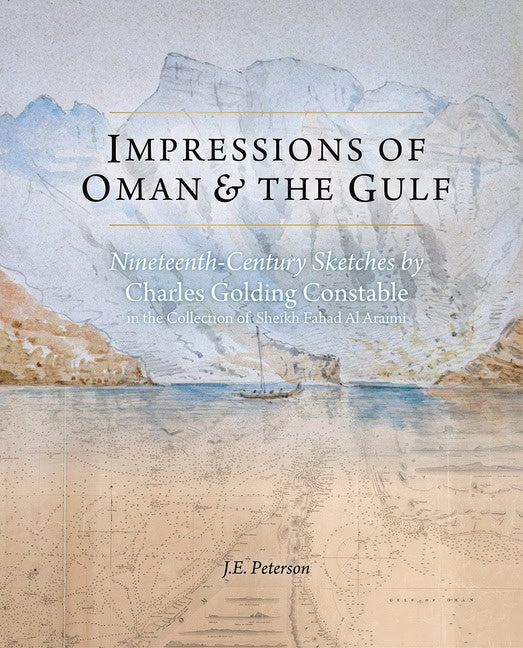 J.E. Peterson : Impressions Of Oman  The Gulf