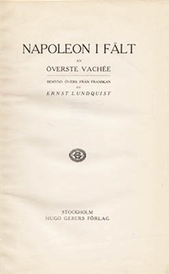 Jean Baptiste M. E Vachée : Napoleon i fält