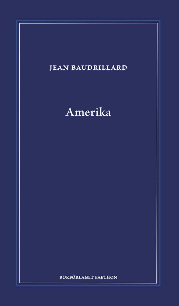 Jean Baudrillard : Amerika
