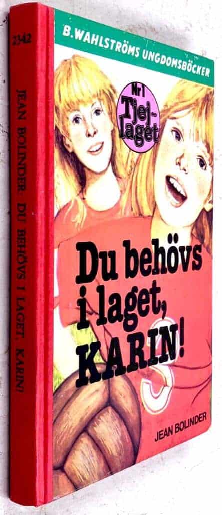 Jean Bolinder : Du behövs i laget, Karin! - Tjejlaget - Bok 1