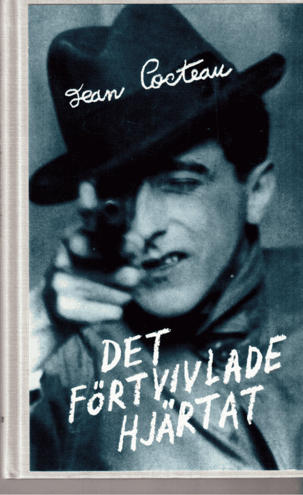 Jean Cocteau : Det förtvivlade hjärtat