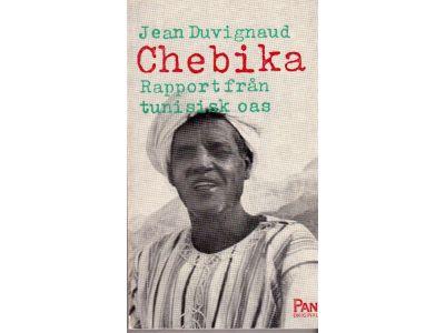 Jean Duvignaud : Chebika. Rapport från tunisisk oas