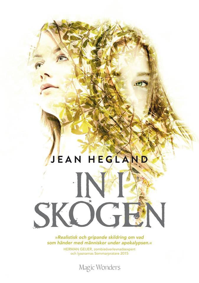 Jean Hegland : In i skogen