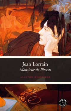 Jean Lorrain : Monsieur de Phocas