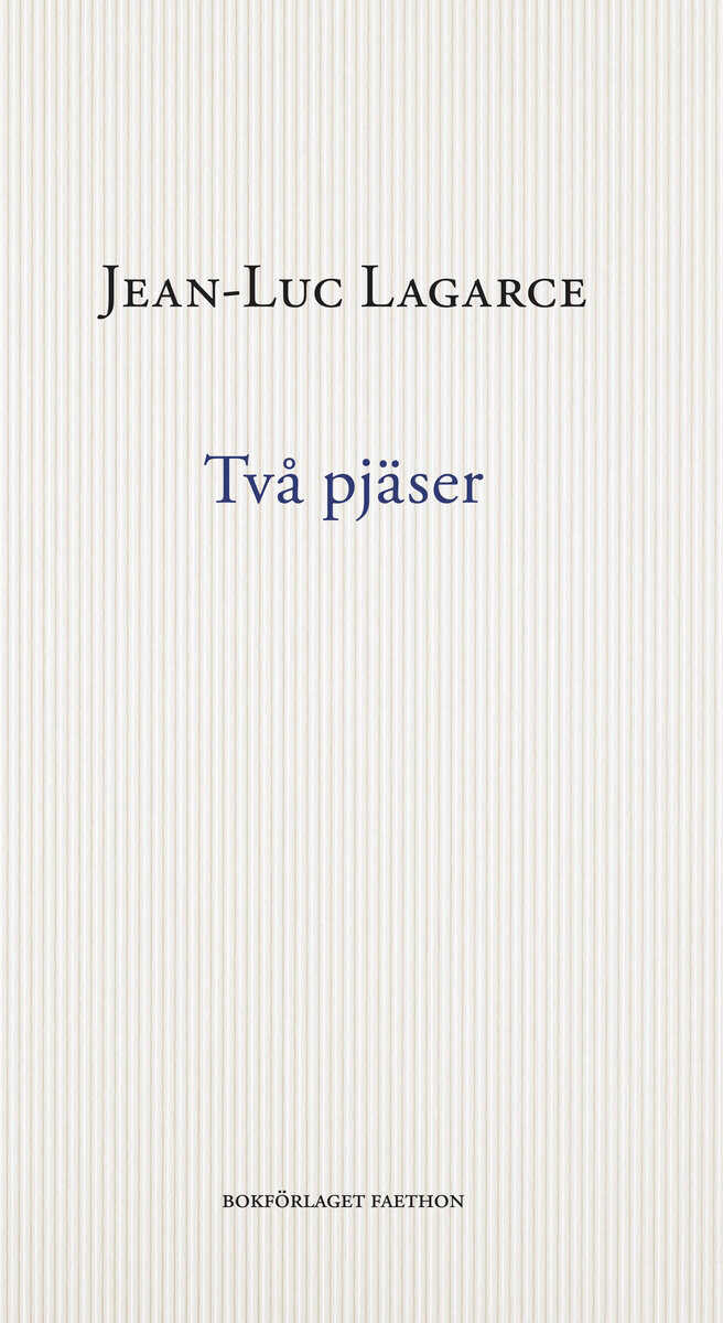 Jean-Luc Lagarce : Två pjäser