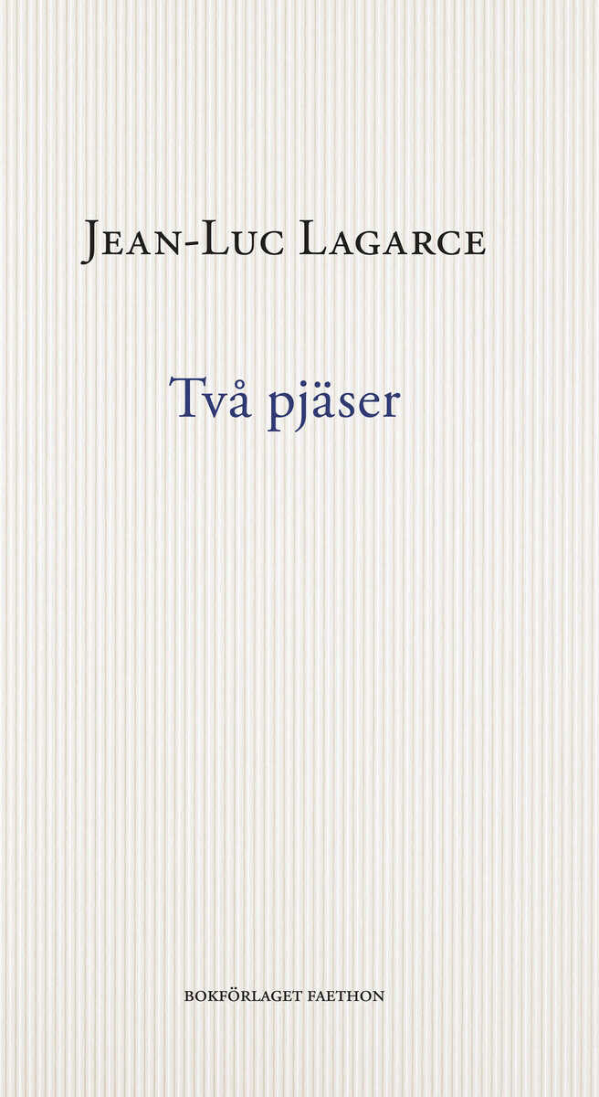 Jean-Luc Lagarce : Två pjäser
