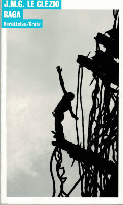 Jean-Marie Gustave Le Clézio : Raga